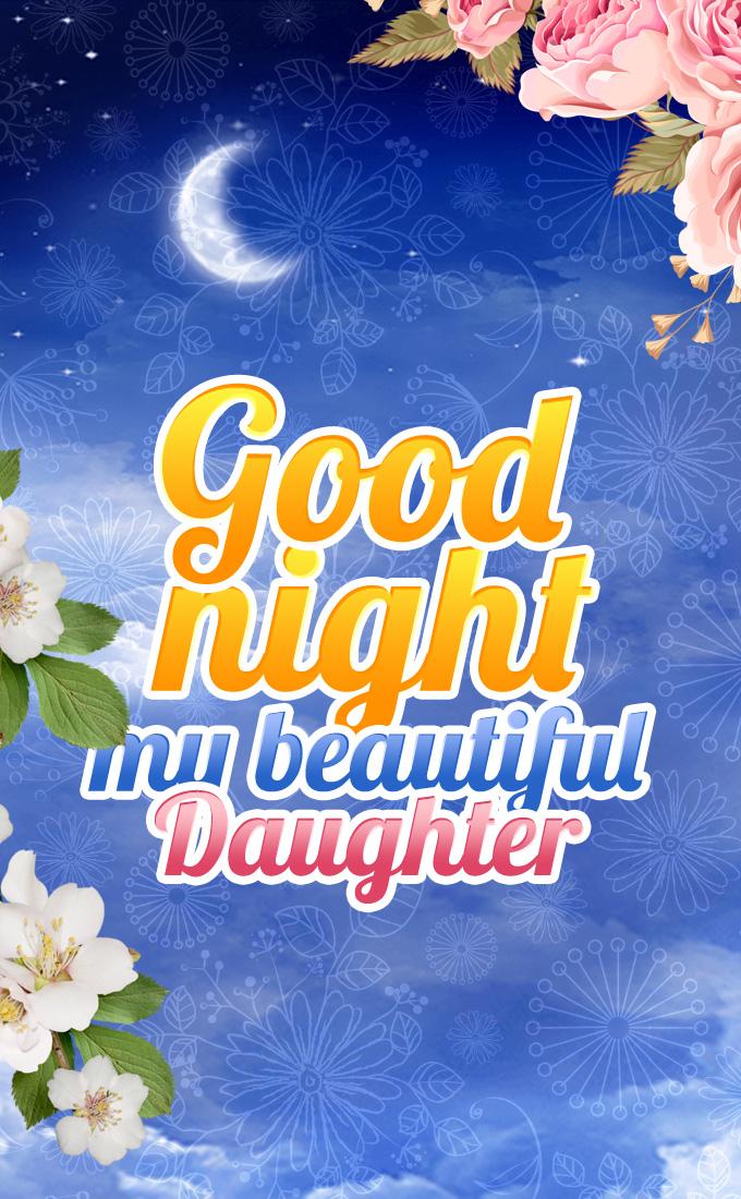 A beautiful picture with good night wish to your daughter, vertical image (tall rectangle shape picture)