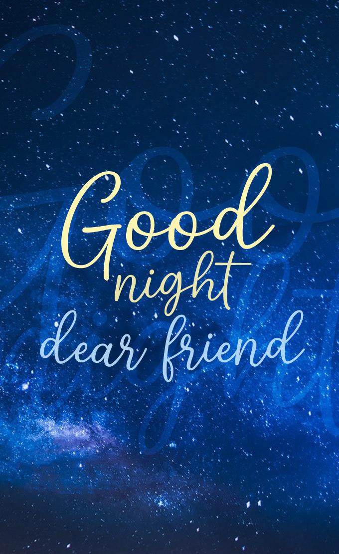 Good Night dear Friend picture with starry night sky, vertical format (tall rectangle shape picture)