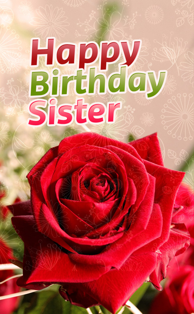 Happy Birthday Sister card, vertical long image with red rose (tall rectangle shape picture)