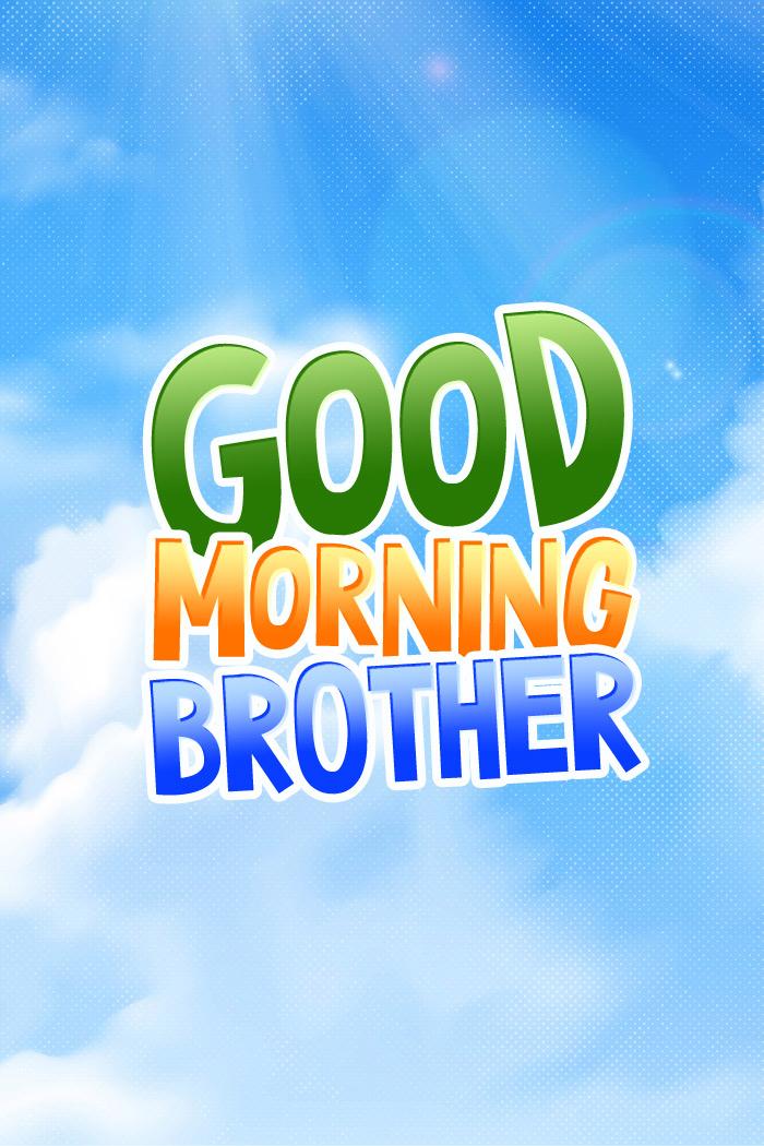 Good Morning Brother, vertical tall image with beautiful blue sky (tall rectangle shape picture)