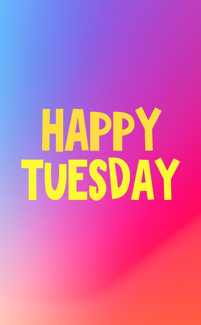 Happy tuesday colorful vertical tall image with yellow caption (tall rectangle shape picture)