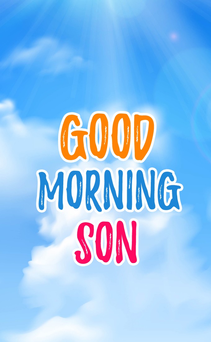 Good Morning Son image with blue sky (tall rectangle shape picture)