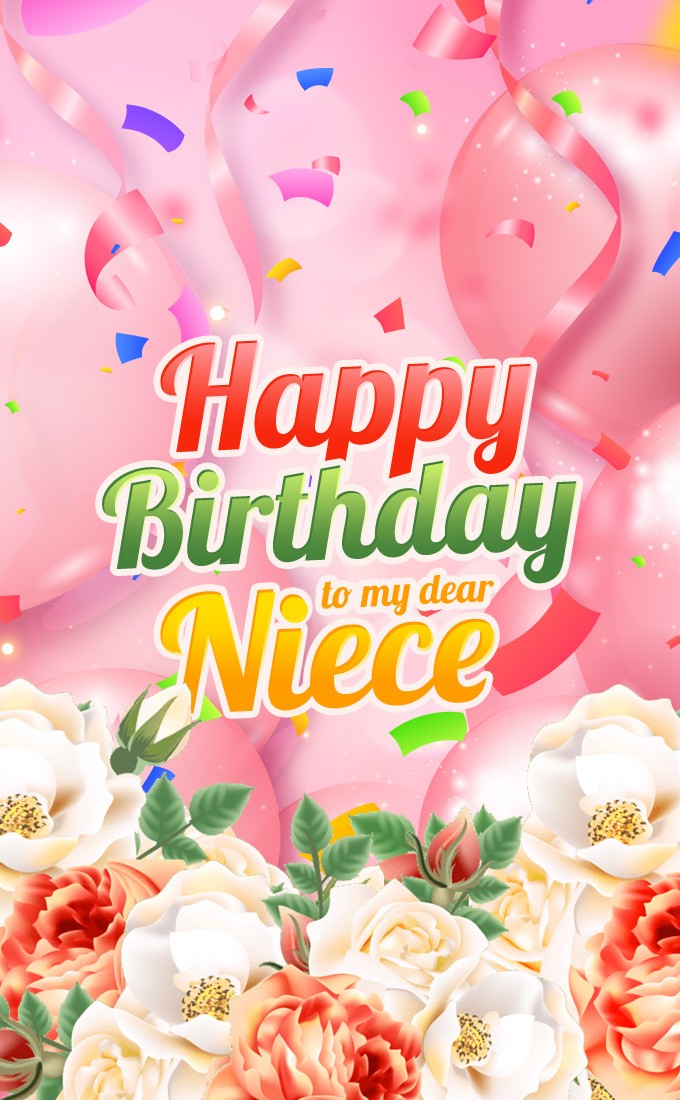 Happy Birthday Niece vertical tall Image with pink balloons and flowers (tall rectangle shape picture)