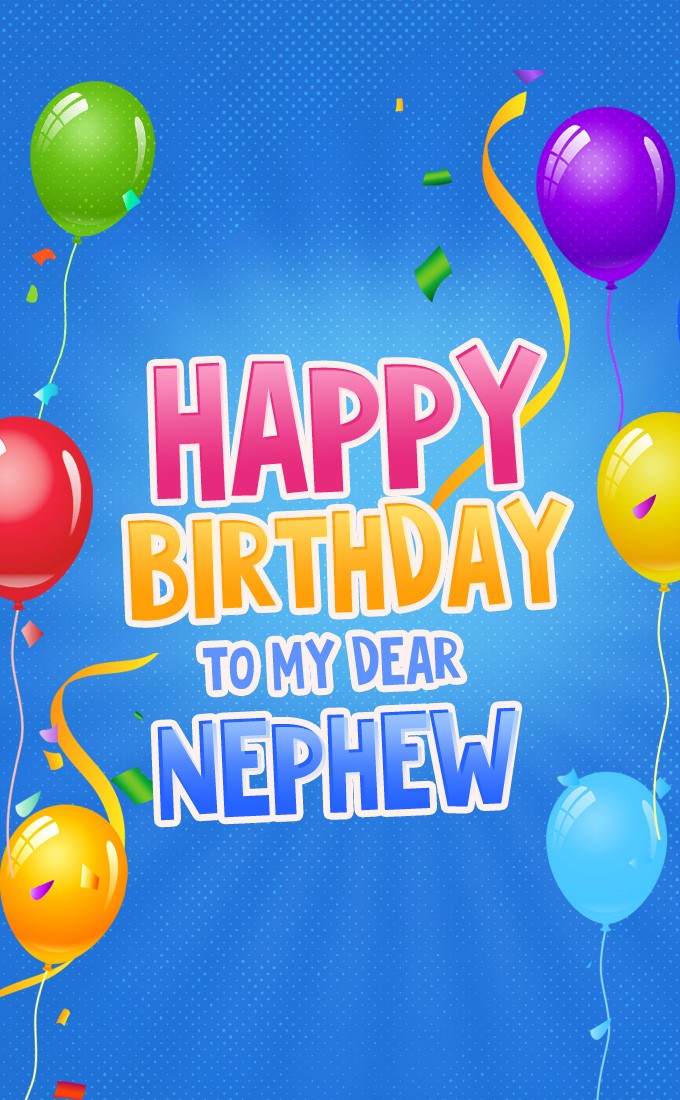 Happy Birthday Nephew vertical tall Image with balloons on the blue background (tall rectangle shape picture)