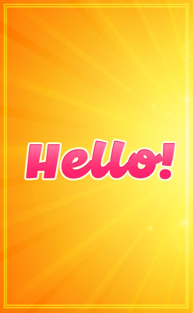 Hello Image with bright orange background, vertical tall picture (tall rectangle shape picture)