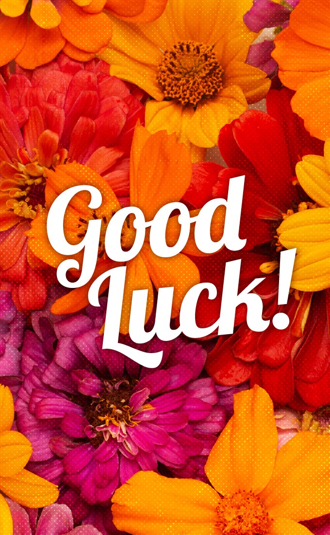 Good Luck vertical tall Image with flowers (tall rectangle shape picture)