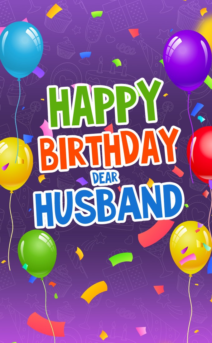 Happy Birthday Husband vertical tall image with colorful balloons (tall rectangle shape picture)