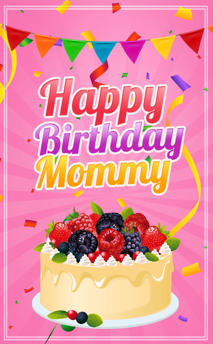 Happy Birthday Mommy vertical tall Image with pink background and cartoon cake (tall rectangle shape picture)