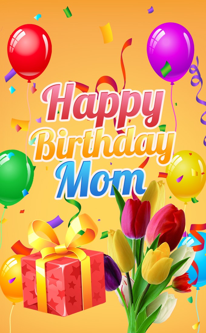 Happy Birthday Mom vertical tall Image with colorful balloons (tall rectangle shape picture)