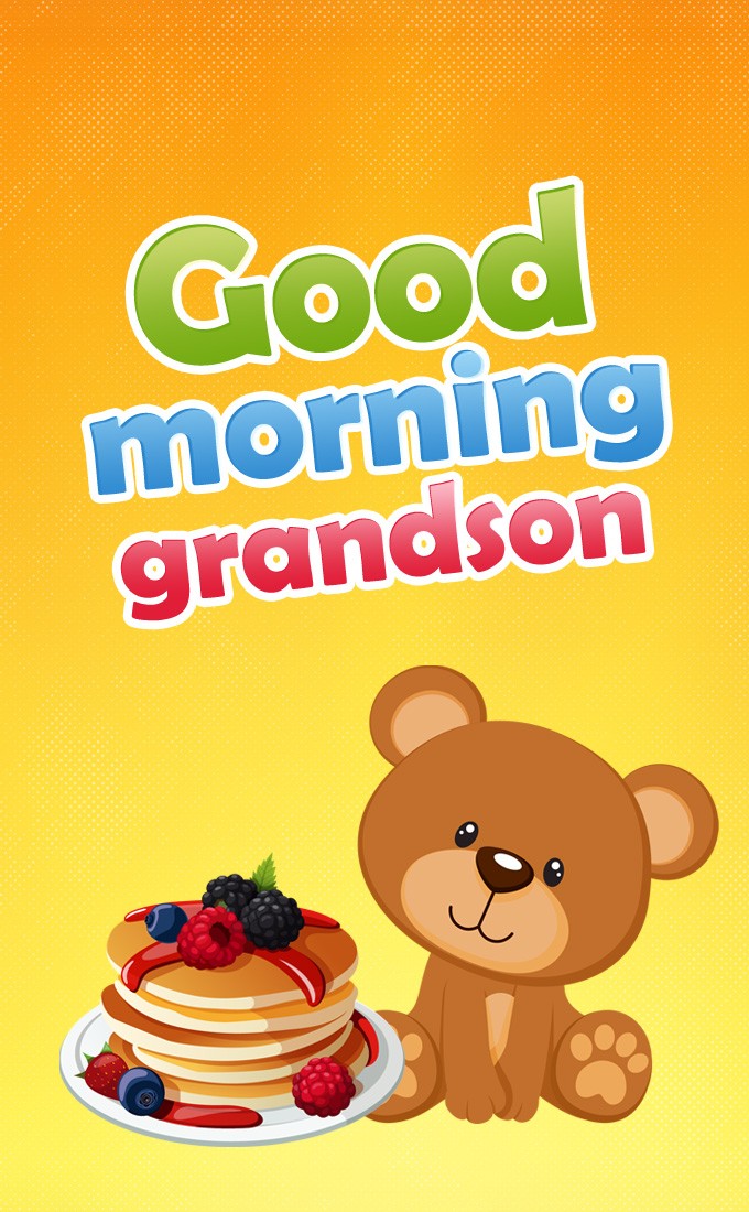 Good Morning grandson vertical tall image with teddy bear and pancakes (tall rectangle shape picture)