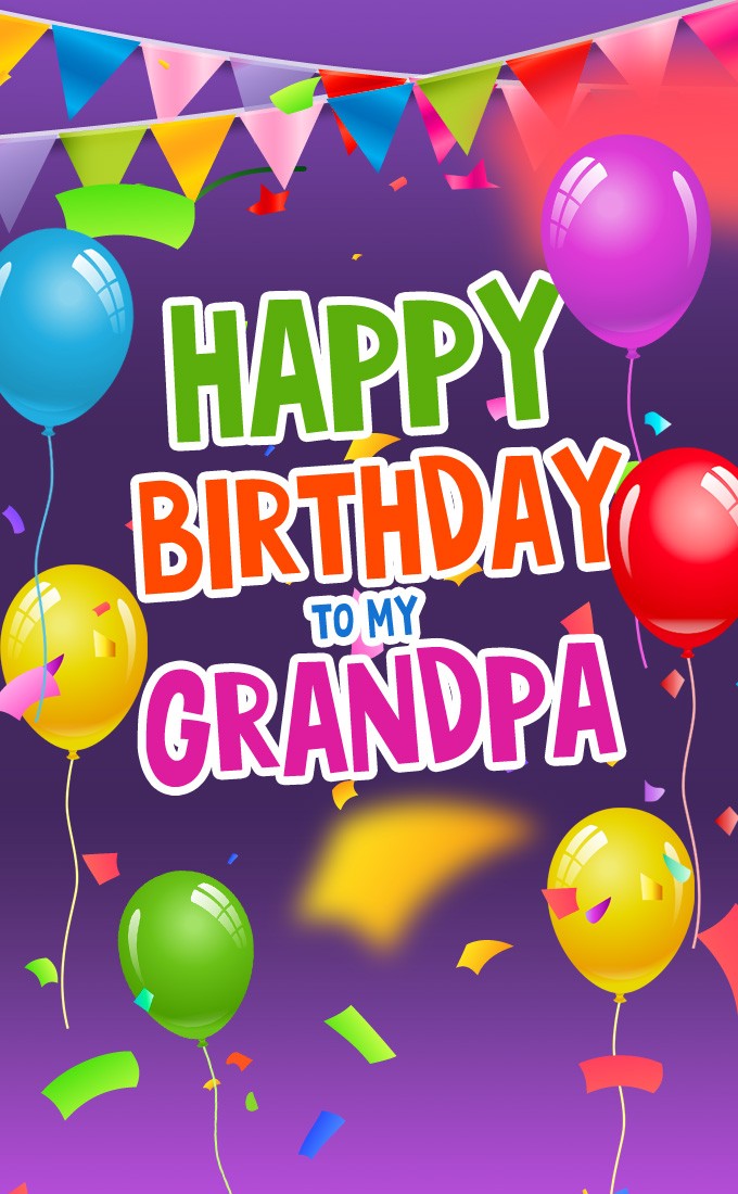 Happy Birthday wishes for grandpa, vertical tall image (tall rectangle shape picture)