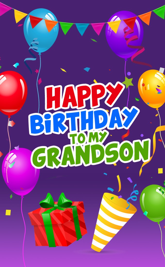 Happy Birthday to my Grandson vertical tall picture (tall rectangle shape picture)