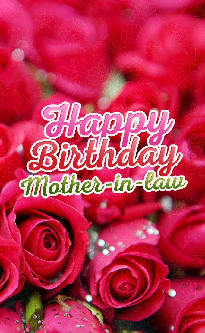 Happy Birthday Mother In Law vertical tall Image with red roses (tall rectangle shape picture)