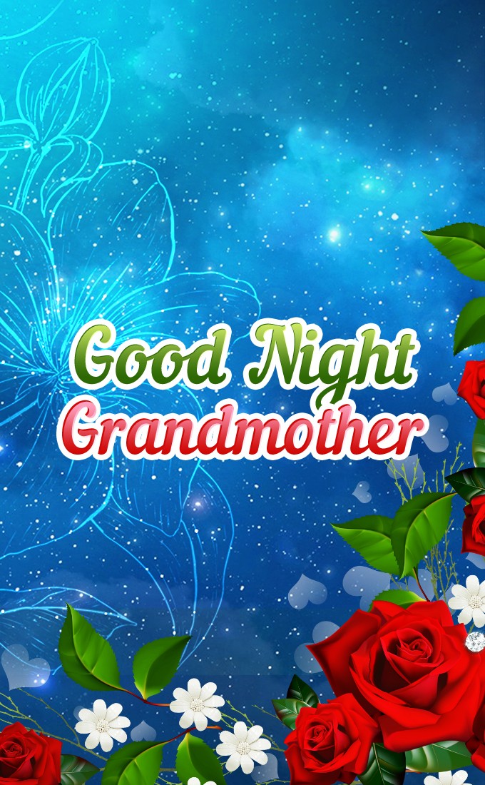 Good Night Grandmother vertical tall image with red roses (tall rectangle shape picture)