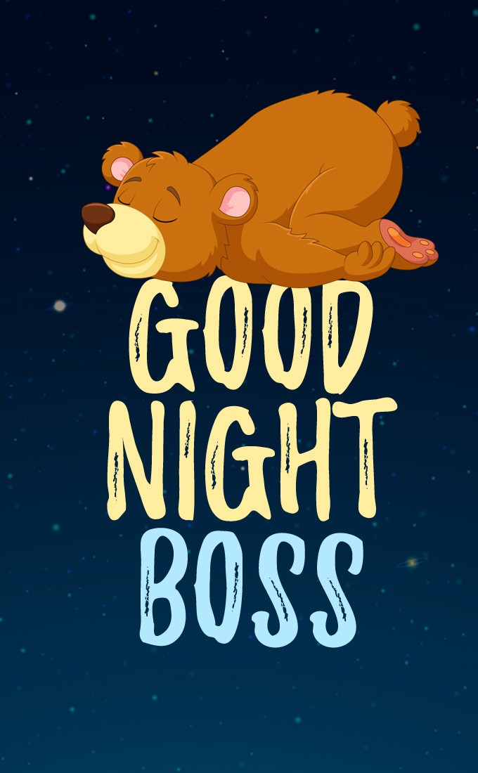 Good Night Boss funny vertical tall picture with sleeping bear (tall rectangle shape picture)