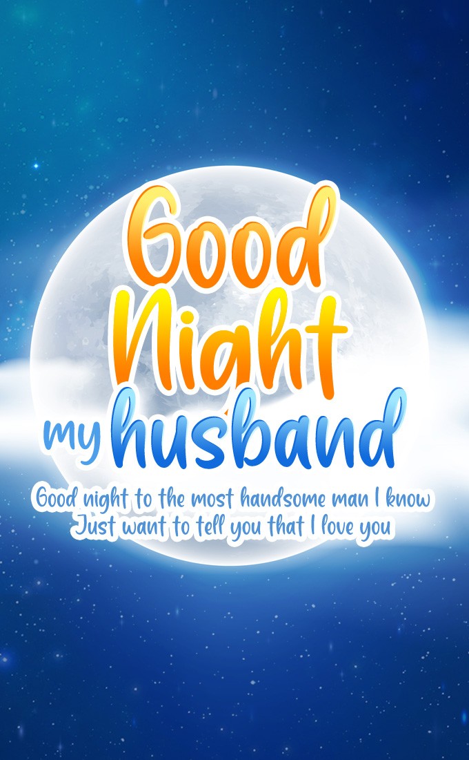 Good Night message for Husband vertical tall image with full moon (tall rectangle shape picture)