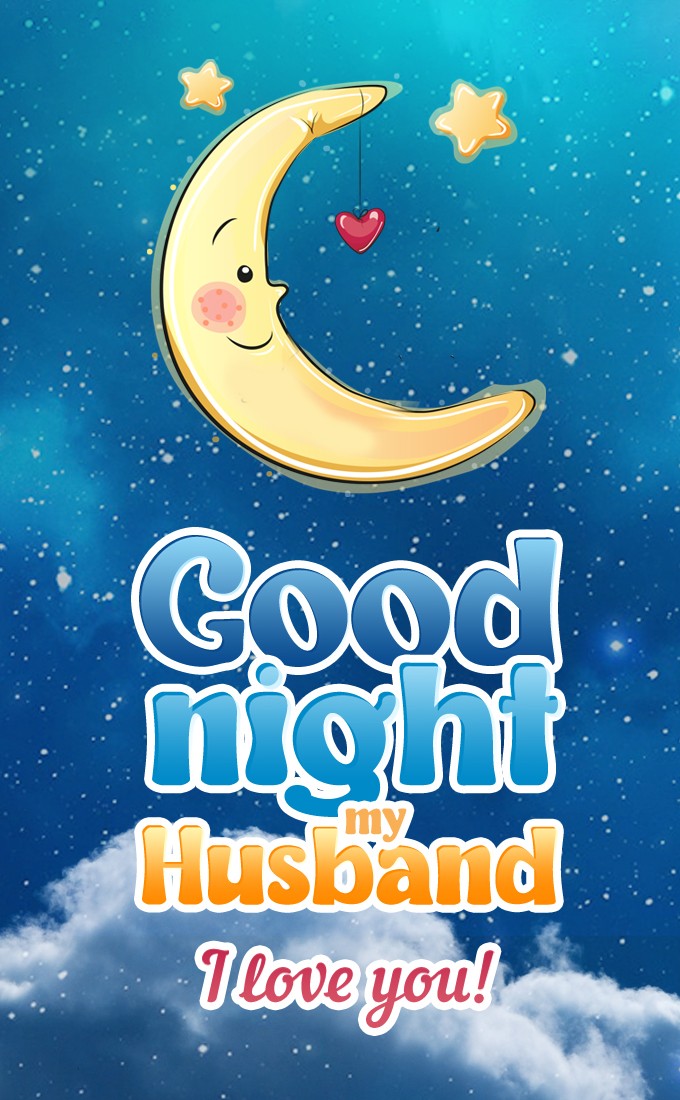 Cute Good Night Image for Husband, vertical tall picture (tall rectangle shape picture)