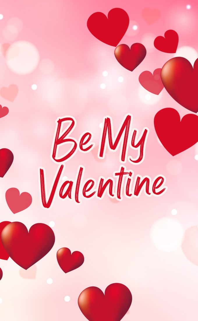 Be my Valentine vertical tall picture with red hearts (tall rectangle shape picture)