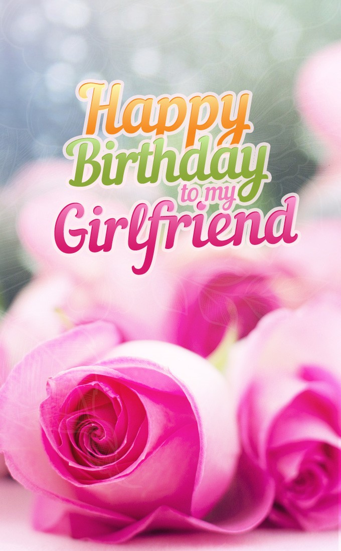 Happy Birthday Girlfriend vertical tall image with beautiful pink rose (tall rectangle shape picture)