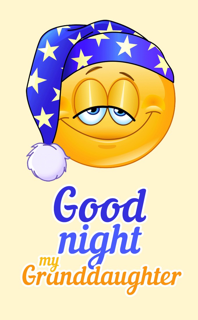 Good Night Granddaughter vertical tall picture with funny sleepy smiley (tall rectangle shape picture)