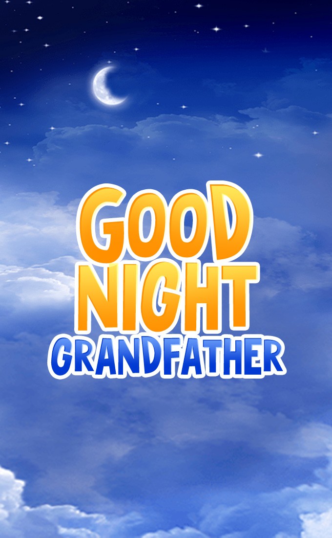 Good Night Grandfather picture (tall rectangle shape picture)