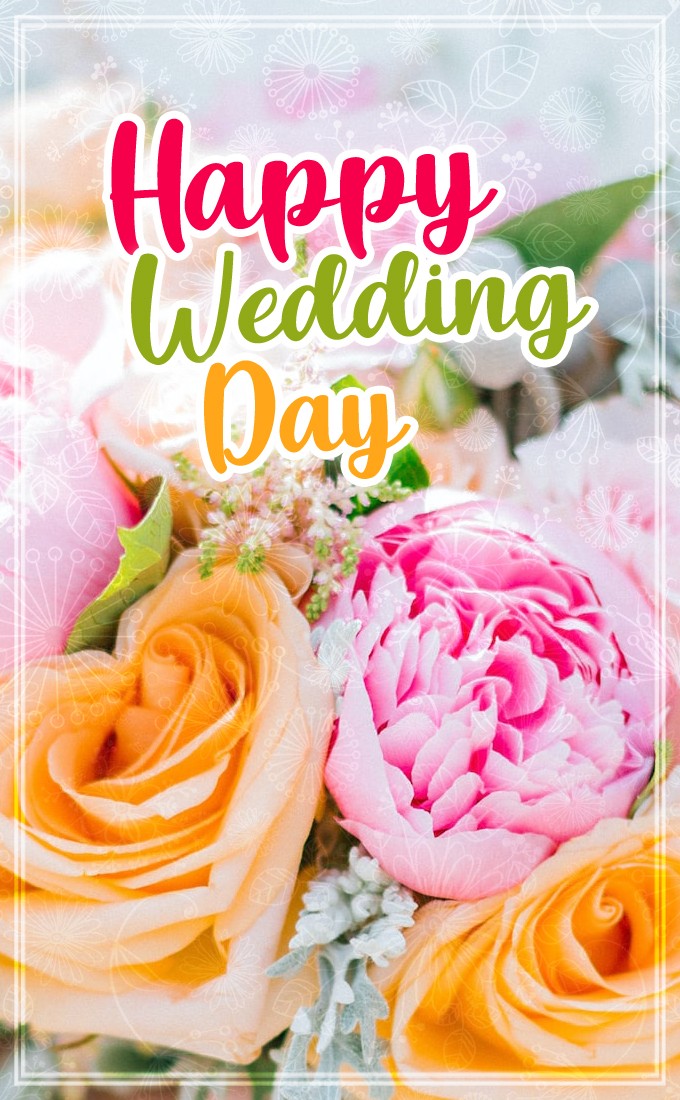 Happy Wedding Day vertical tall picture with the bride's bouquet (tall rectangle shape picture)