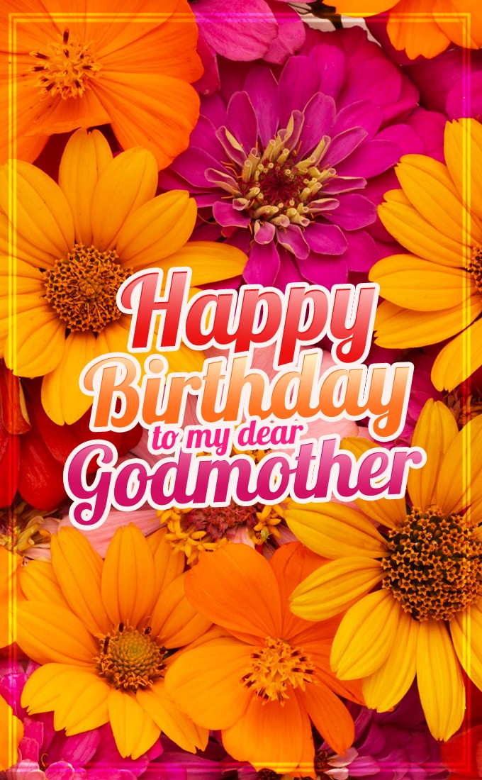 Happy Birthday to my dear Godmother vertical tall image with beautiful colors on the background (tall rectangle shape picture)