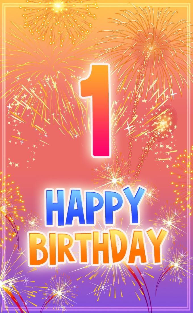 Happy 1st Birthday vertical tall Image with fireworks (tall rectangle shape picture)