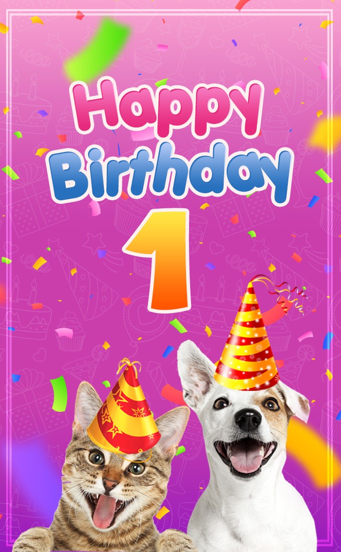 Happy 1st Birthday funny vertical tall Image with cat and dog (tall rectangle shape picture)