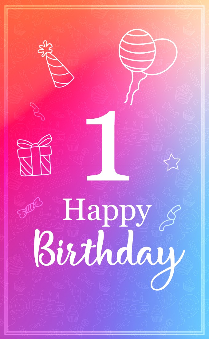 Wishing You A Happy 1st Birthday, beautiful vertical tall picture (tall rectangle shape picture)