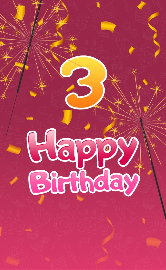 Happy 3rd Birthday vertical tall Image with sparklers (tall rectangle shape picture)