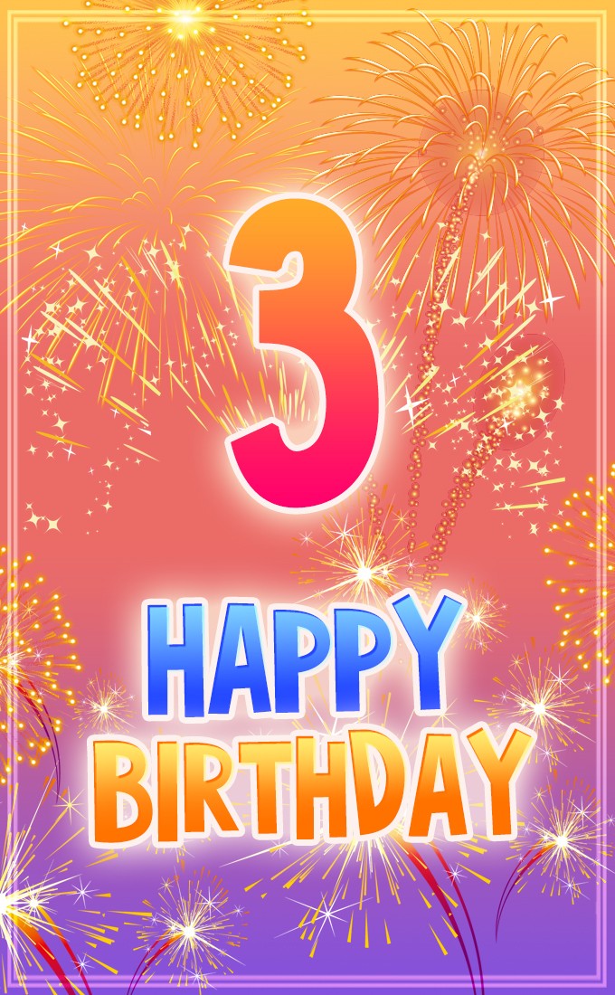 Happy 3rd Birthday vertical tall Image with fireworks (tall rectangle shape picture)