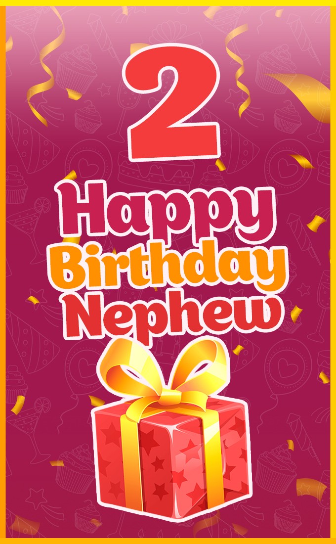 Happy 2nd Birthday Nephew vertical tall Image (tall rectangle shape picture)