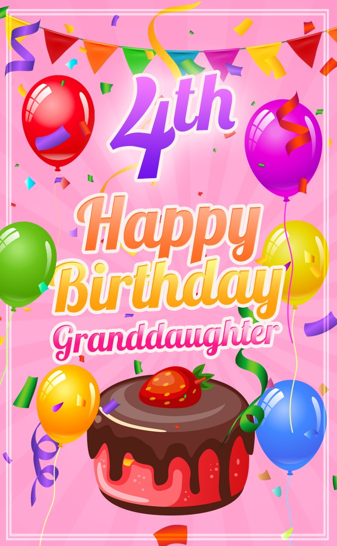 Happy 4th Birthday Granddaughter Image (tall rectangle shape picture)