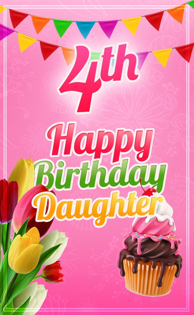 Happy 4th Birthday Daughter Image (tall rectangle shape picture)