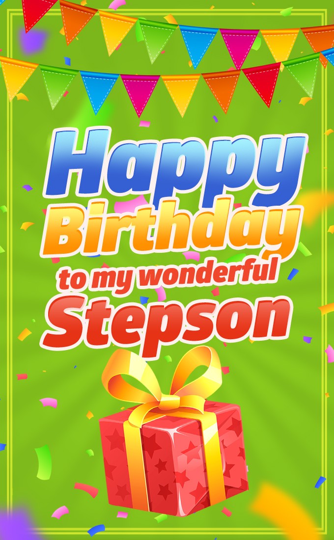 Happy Birthday to my wonderful Stepson vertical tall greeting card (tall rectangle shape picture)