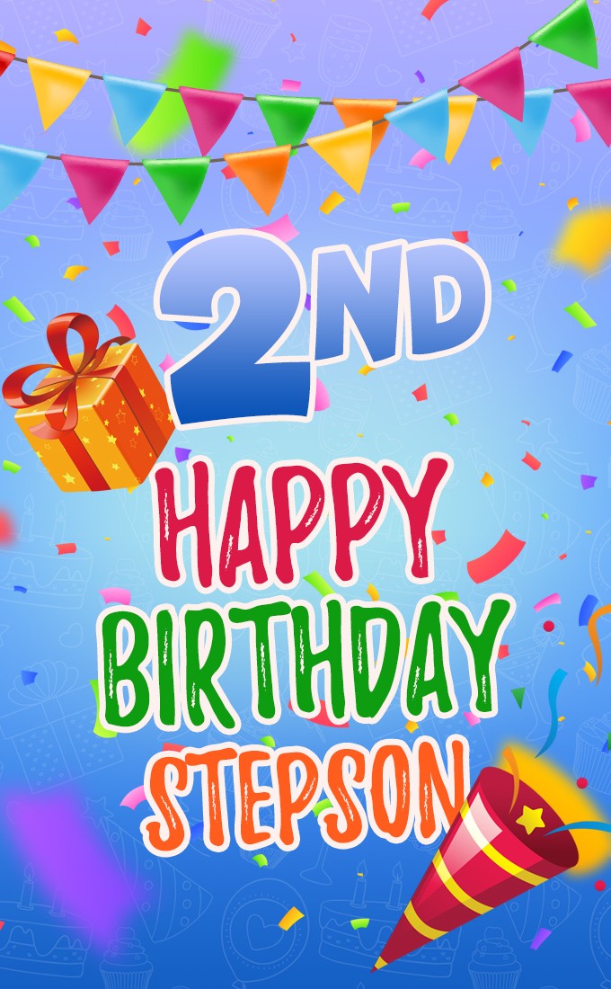 Happy 2nd Birthday Stepson vertical tall Image (tall rectangle shape picture)