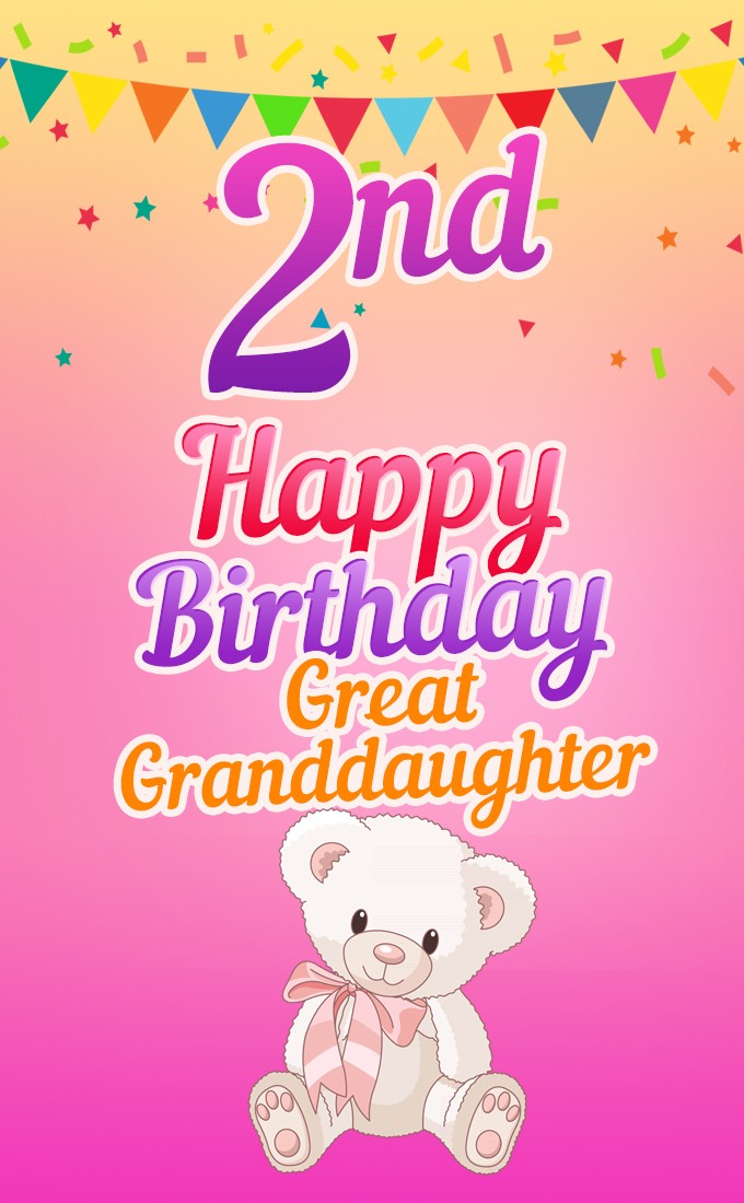 Happy 2nd Birthday Great Granddaughter vertical tall Picture (tall rectangle shape picture)