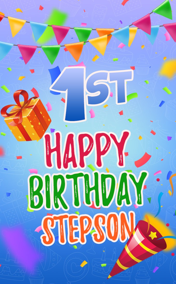 Happy 1st Birthday Stepson vertical tall Image (tall rectangle shape picture)