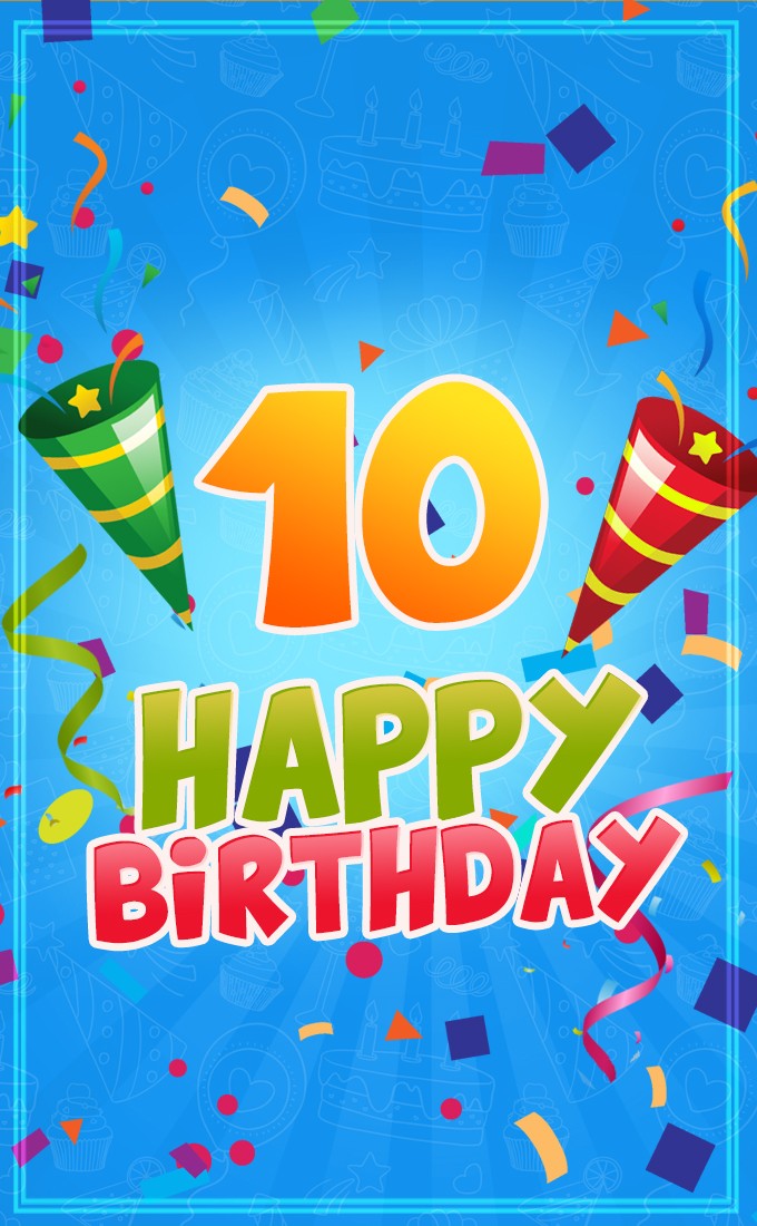 Happy 10th Birthday Image for Boy (tall rectangle shape picture)