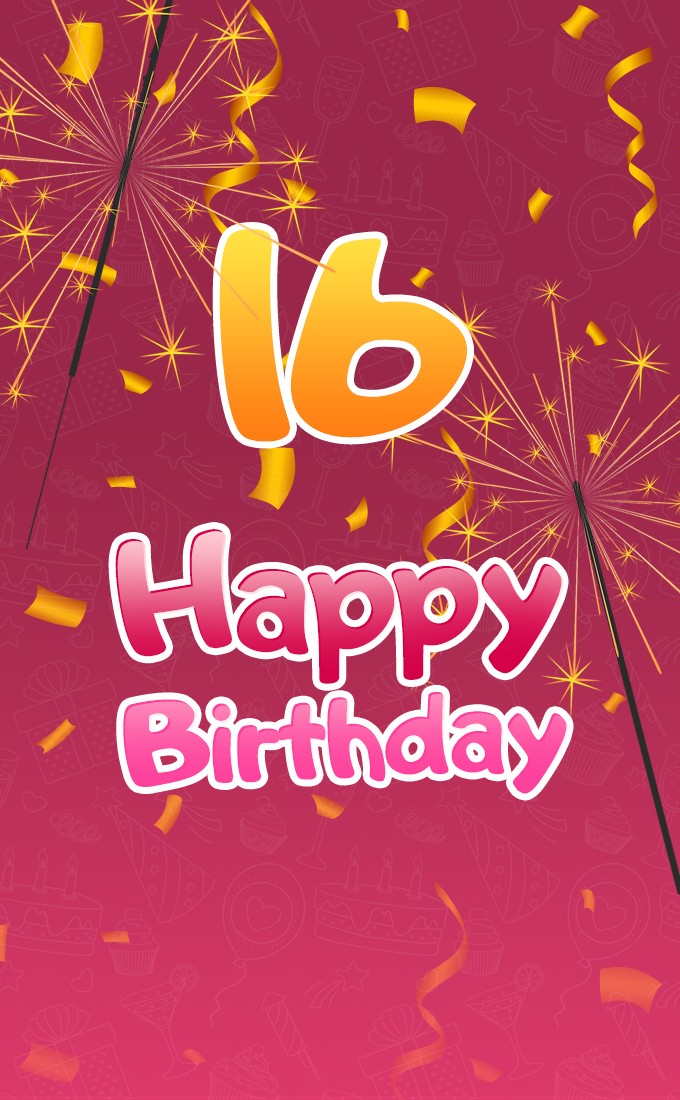 Happy 16th Birthday Image with sparklers (tall rectangle shape picture)