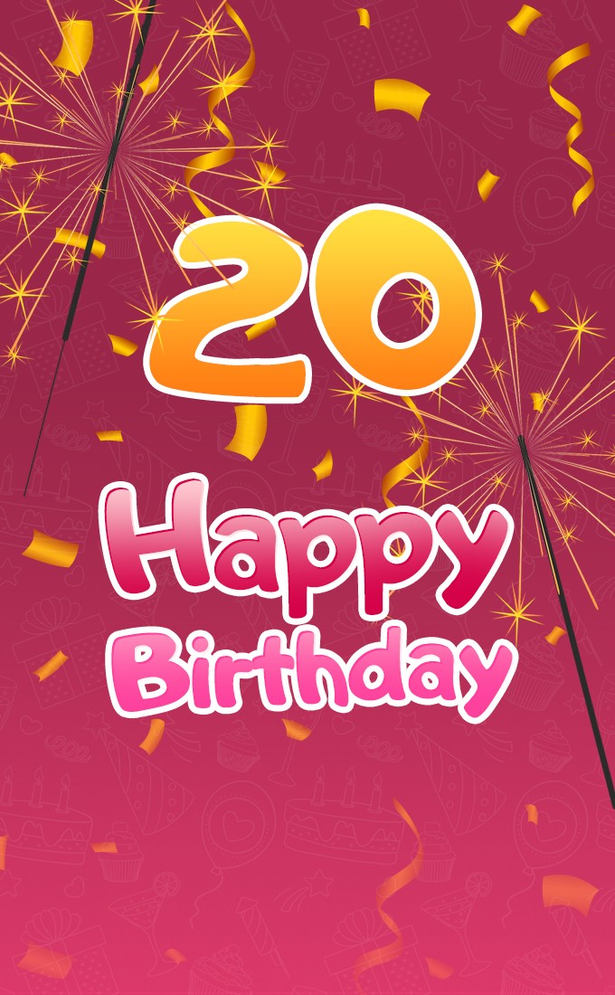 Happy 20th Birthday Image with sparklers (tall rectangle shape picture)