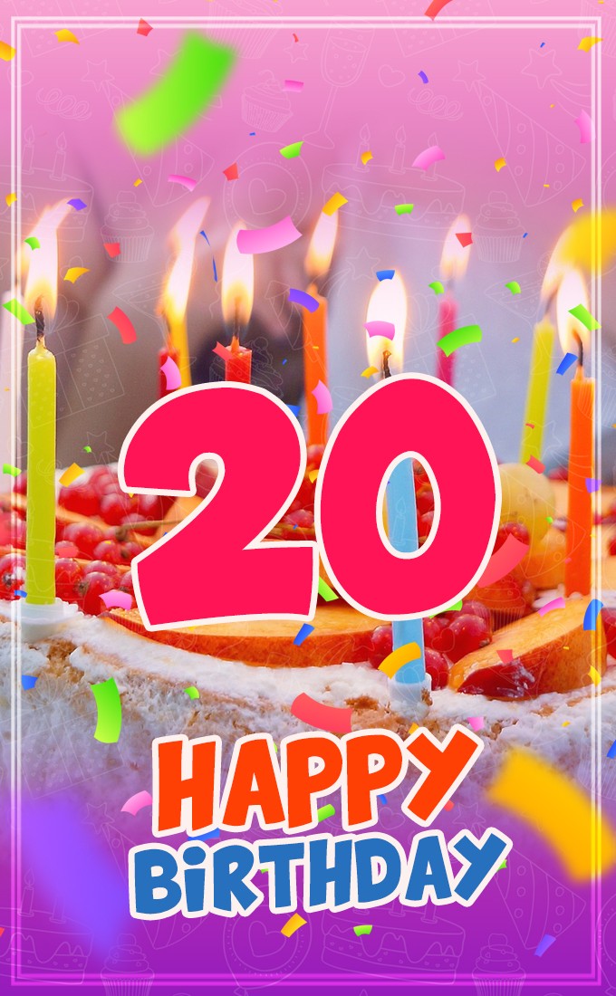 Happy 20th Birthday Image with cake and candles (tall rectangle shape picture)