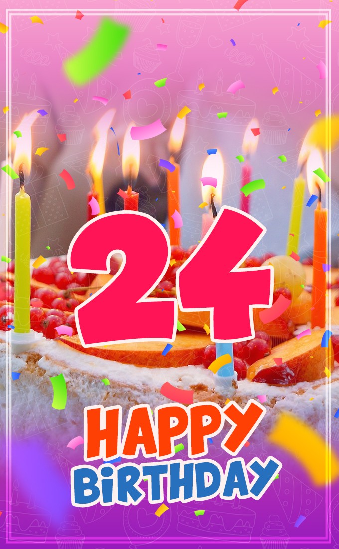 Happy 24th Birthday Image with cake and candles (tall rectangle shape picture)