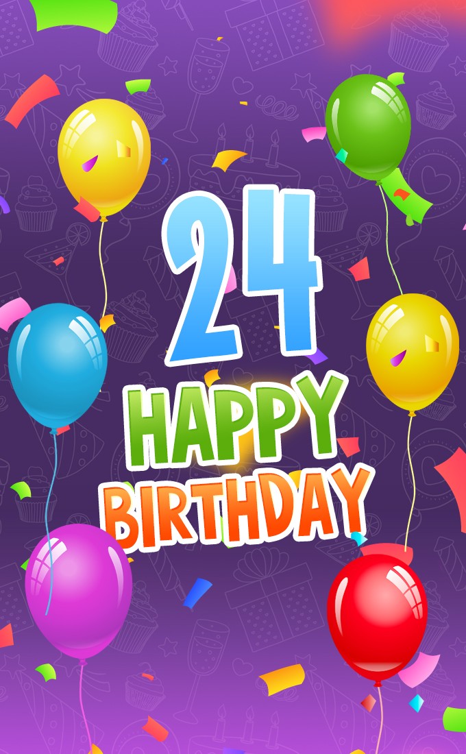 Happy 24th Birthday Image with colorful balloons (tall rectangle shape picture)