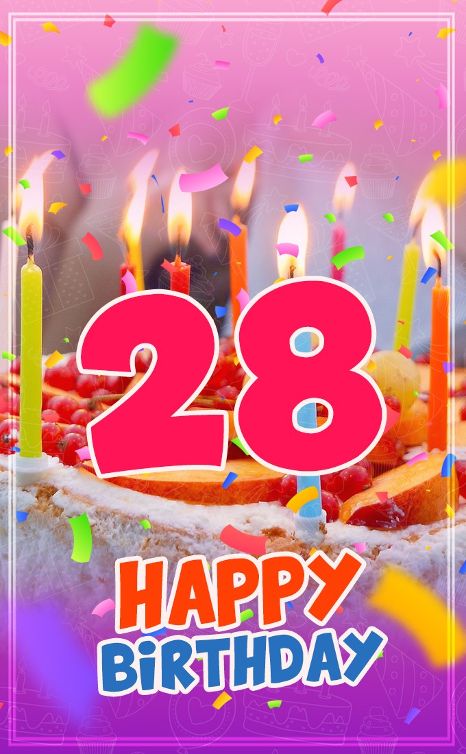 Happy 28th Birthday Image with cake and candles (tall rectangle shape picture)