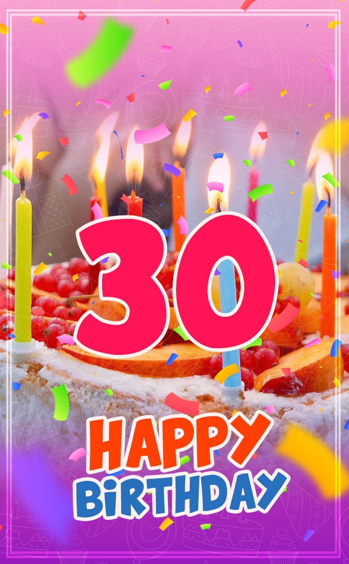 Happy 30th Birthday Image with cake and candles (tall rectangle shape picture)