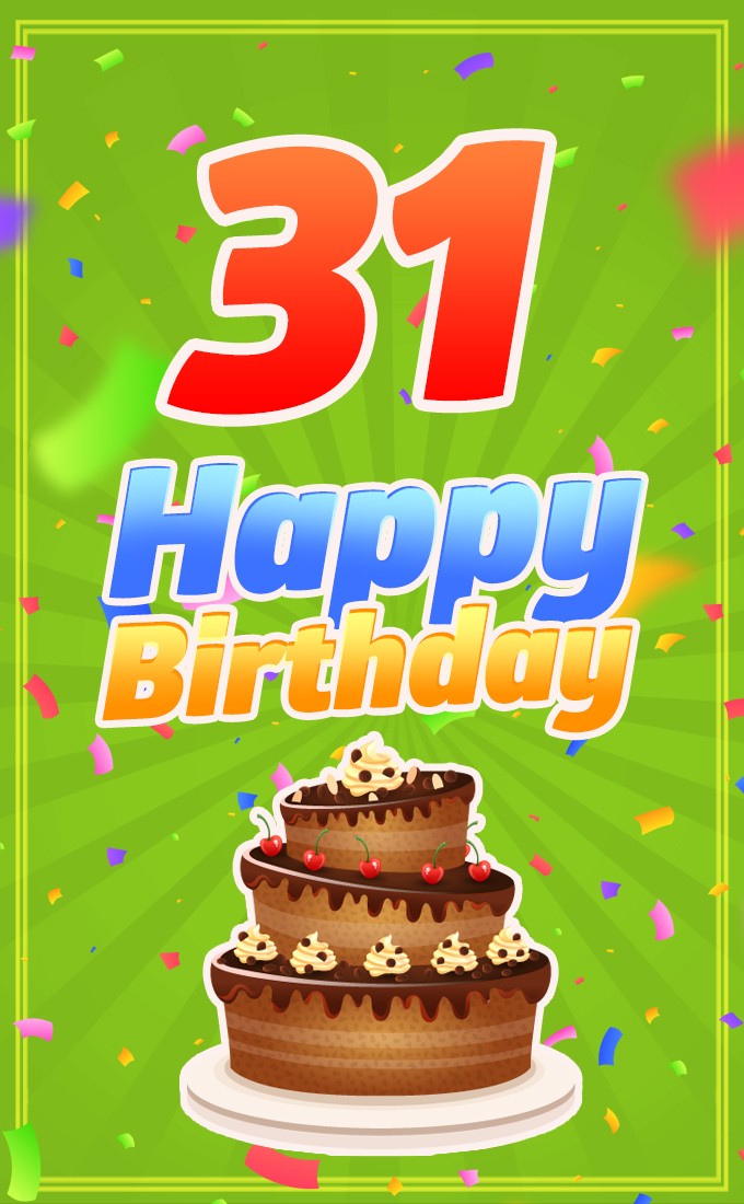 Happy 31st Birthday vertical tall Image with cartoon chocolate cake (tall rectangle shape picture)