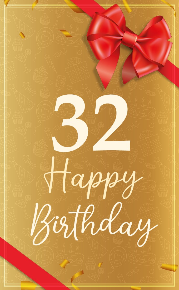 Happy 32nd Birthday Image with bow and ribbon (tall rectangle shape picture)