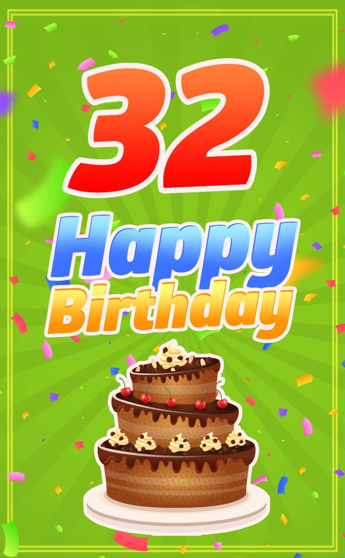 Happy 32nd Birthday Image with cartoon chocolate cake (tall rectangle shape picture)